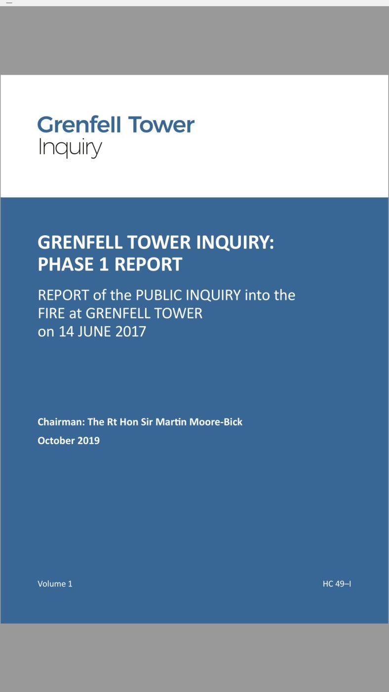 Grenfell Tower Inquiry. Phase one established how the fire happened; the inquiry found the regulation of high-rise residential construction seriously defective.